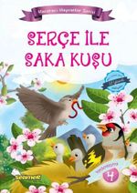 Serçe ile Saka Kuşu / Maceracı Hayvanlar Serisi 4