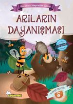 Arıların Dayanışması / Maceracı Hayvanlar Serisi 5