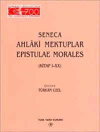 Ahlaki Mektuplar/ Epistulae Morales