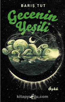 Gecenin Yeşili - Barış Tut