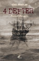 4 Defter & Rumeli Rüzgarı