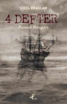 4 Defter & Rumeli Rüzgarı
