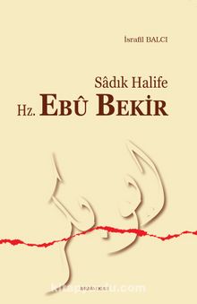 Sadık Halife Ebu Bekir - İsrafil Balcı