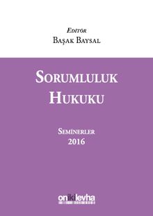 Sorumluluk Hukuku (Seminerler) 2016