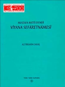 Viyana Sefaretnamesi / Mustafa Hattî Efendi