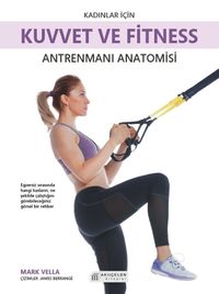 Kadınlar İçin Kuvvet ve Fitness Antrenmanları Anatomisi
