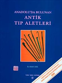 Anadolu'da Bulunan Antik Tıp Aletleri / 30-A-1