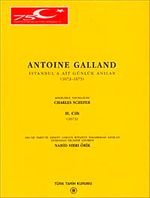 Antonie Galland İstanbul'a Ait Günlük Hatıralar Cilt 2 / 1673