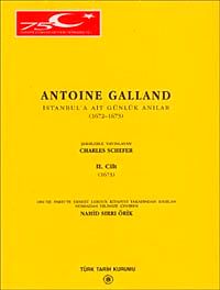 Antonie Galland İstanbul'a Ait Günlük Hatıralar Cilt 2 / 1673