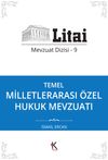 Temel Milletlerarası &Ouml;zel Hukuk Mevzuatı / Litai Mevzuat Dizisi 9