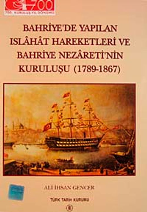 Bahriye'de Yapılan Islahat Hareketleri Ve Bahriye Nezareti'nin Kuruluşu (1789-1867)