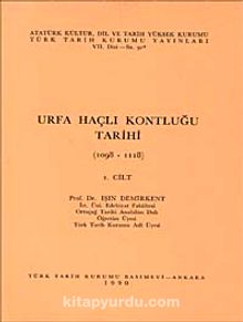Urfa Haçlı Kontluğu Tarihi Cilt-1 (1908-1118)