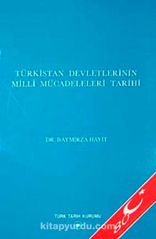 Türkistan Devletinin Milli Mücadeleri Tarihi