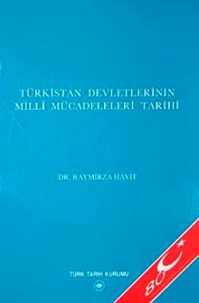 Türkistan Devletinin Milli Mücadeleri Tarihi