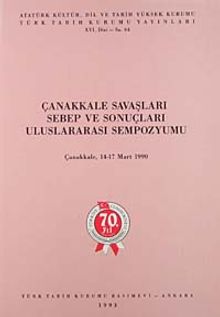 Çanakkale Savaşları Sebep ve Sonuçları Uluslar arası Sempozyumu