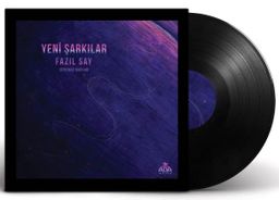 Yeni Şarkılar - Fazıl Say (Plak)