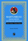 Mahtumkulu Eserlerinin Deyimler S&ouml;zl&uuml;ğ&uuml; (T&uuml;rkiye T&uuml;rk&ccedil;esi-T&uuml;rkmen T&uuml;rk&ccedil;esi)