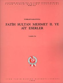 Topkapı Sarayı'nda Fatih Sultan Mehmet II.'ye Ait Eserler