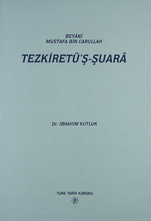 Tezkiret'ş-Şuara / Beyani Mustafa Bin Carullah