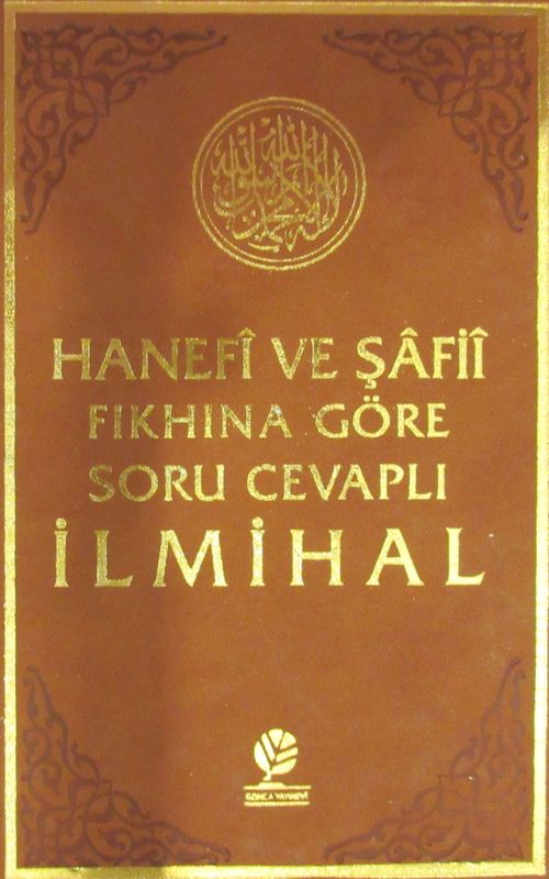 Hanefi ve Şafii Fıkhına Göre Soru Cevaplı İlmihal