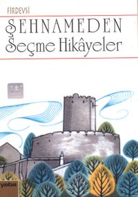 Şehnameden Seçme Hikayeler