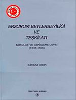 Erzurum Beylerbeyliği ve Teşkilatı