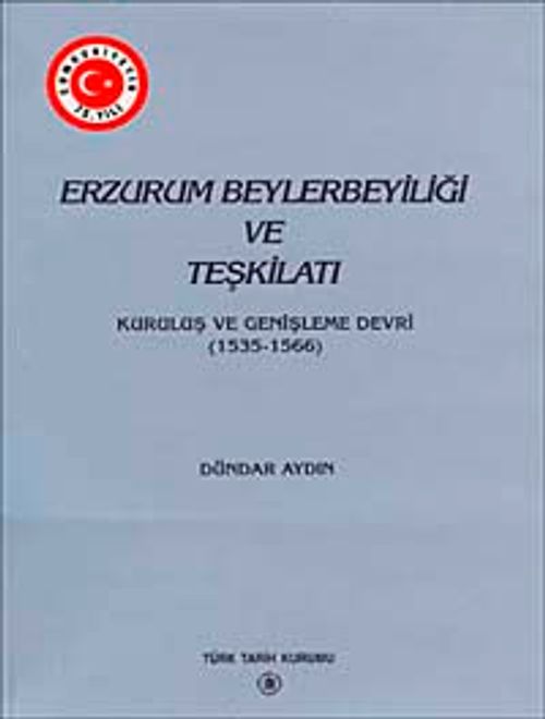 Erzurum Beylerbeyliği ve Teşkilatı