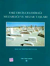 Eski Erciş-Çelebibağı Mezarlığı ve Mezartaşları