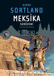 Meksika Serüveni - Bjorn Sortland