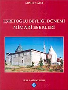 Eşrefoğlu Beyliği Dönemi Mimari Eserleri