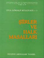 Şiirler ve Halk Masalları & Ziya Gökalp Külliyatı-1