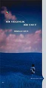 Bir Yılgınlık Bir Umut