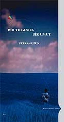 Bir Yılgınlık Bir Umut