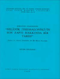 Selanik (Thessalonik) Son Zaptı Hakkında Bir Tarih