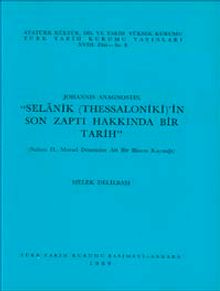 Selanik (Thessalonik) Son Zaptı Hakkında Bir Tarih