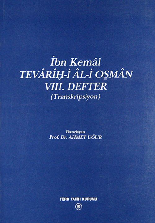 İbn Kemal/Tevarih-i Al-i Osman VIII.Defter (Transkripsiyon)