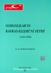 Osmanlılar'ın Kafkas Elleri'ni Fethi (1451-1590)