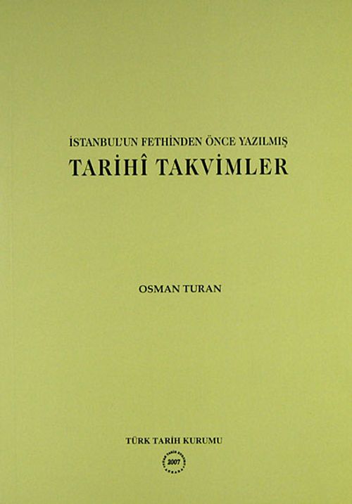 İstanbul'un Fethinden Önce Yazılmış Tarihi Takvimler