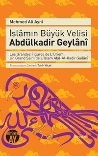 İslamın Büyük Velisi Abdülkadir Geylani