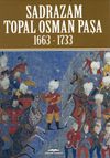 Sadrazam Topal Osman Paşa 1663-1733