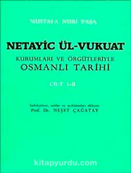 Netayic Ül-Vukuat Cilt 1-2 & Kurumları ve Örgütleriyle Osmanlı Tarihi