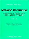 Netayic Ül-Vukuat Cilt 1-2 & Kurumları ve Örgütleriyle Osmanlı Tarihi