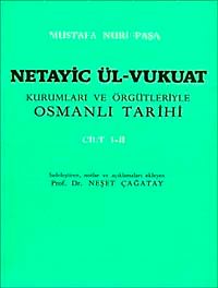 Netayic Ül-Vukuat Cilt 1-2 & Kurumları ve Örgütleriyle Osmanlı Tarihi