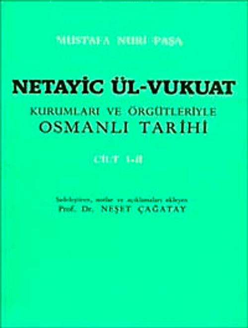 Netayic Ül-Vukuat Cilt 1-2 & Kurumları ve Örgütleriyle Osmanlı Tarihi