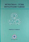 M&uuml;sl&uuml;man T&uuml;rk Devletleri Tarihi