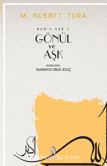 Gönül ve Aşk (Rah-ı Aşk) - M.Nusret Tura