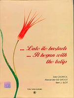 Lale ile Başladı