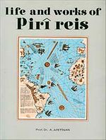 Life And Works Of Piri Reis