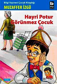 Hayri Potur Görünmez Çocuk