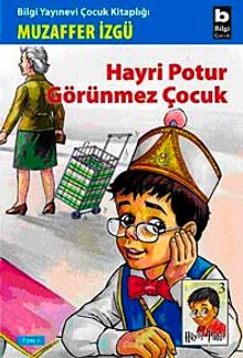 Hayri Potur Görünmez Çocuk